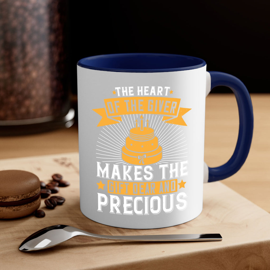 The heart of the giver makes the gift dear and precious Style 37#- birthday-Mug / Coffee Cup