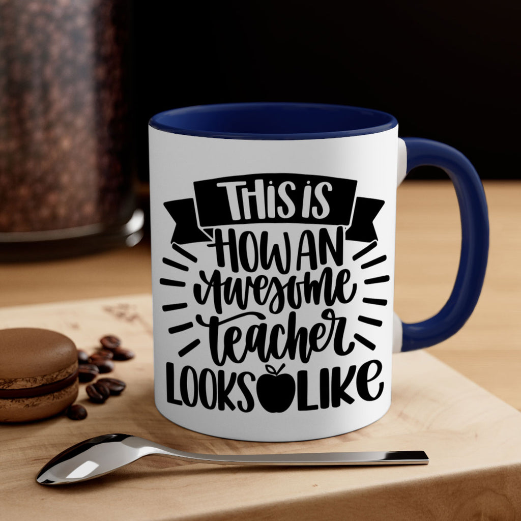 This Is How An Awesome Style 34#- teacher-Mug / Coffee Cup