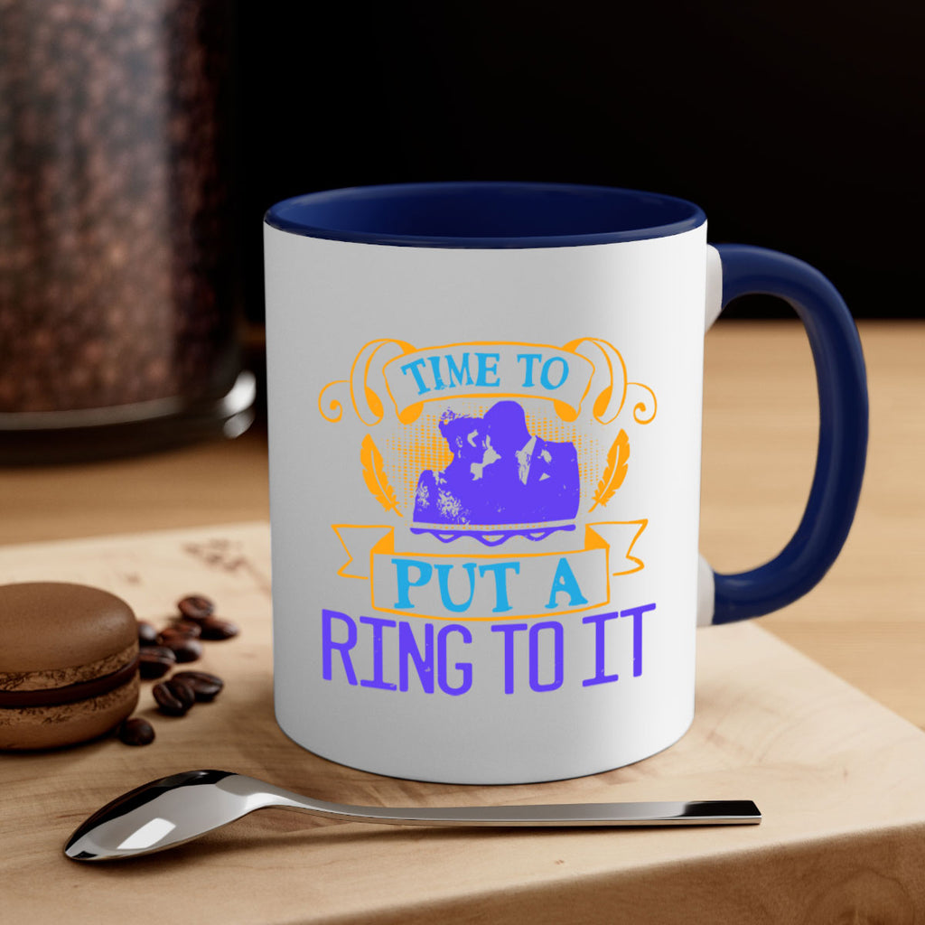 Time to really put a ring to it 14#- bride-Mug / Coffee Cup