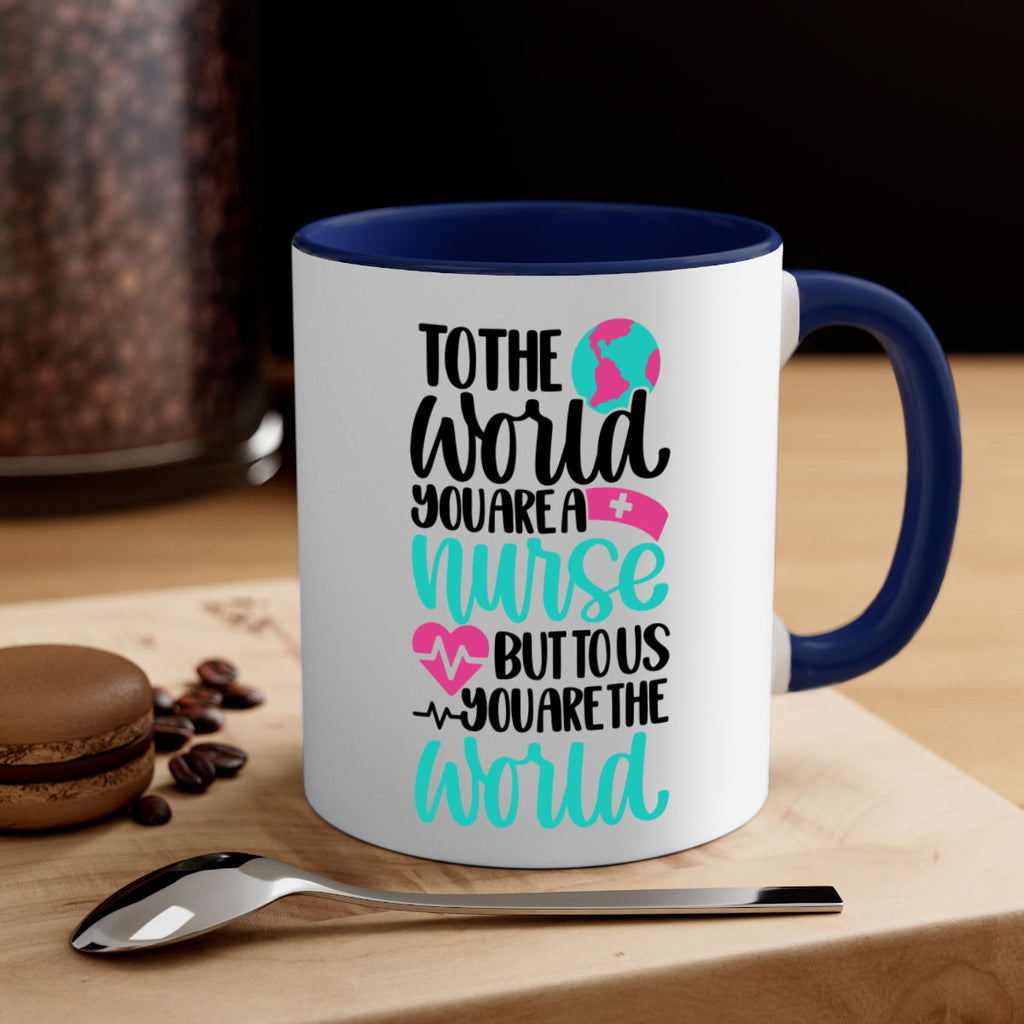 To The World You Style Style 16#- nurse-Mug / Coffee Cup