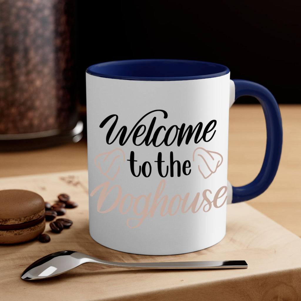 Welcome To The Dog house Style 6#- Dog-Mug / Coffee Cup