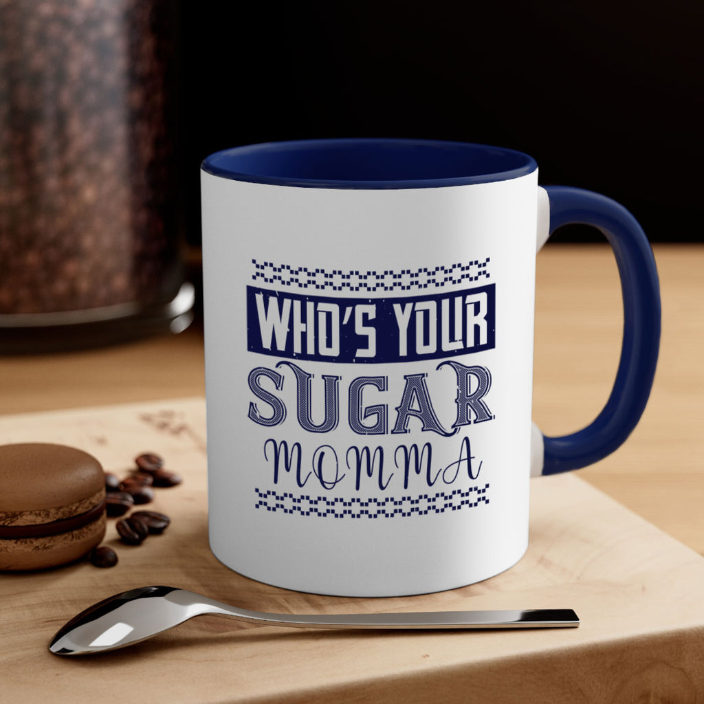 Who’s Your Sugar Momma Style 5#- diabetes-Mug / Coffee Cup