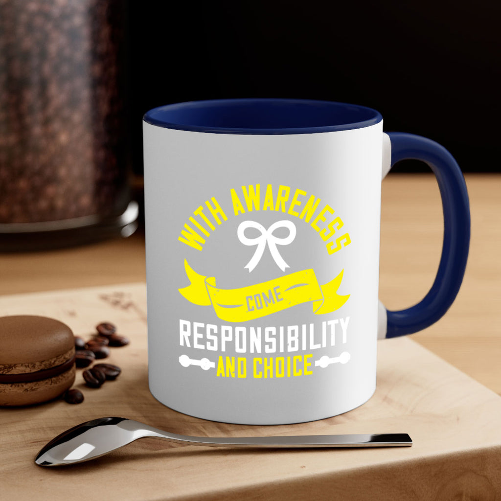 With awareness come responsibility and choice Style 5#- Self awareness-Mug / Coffee Cup