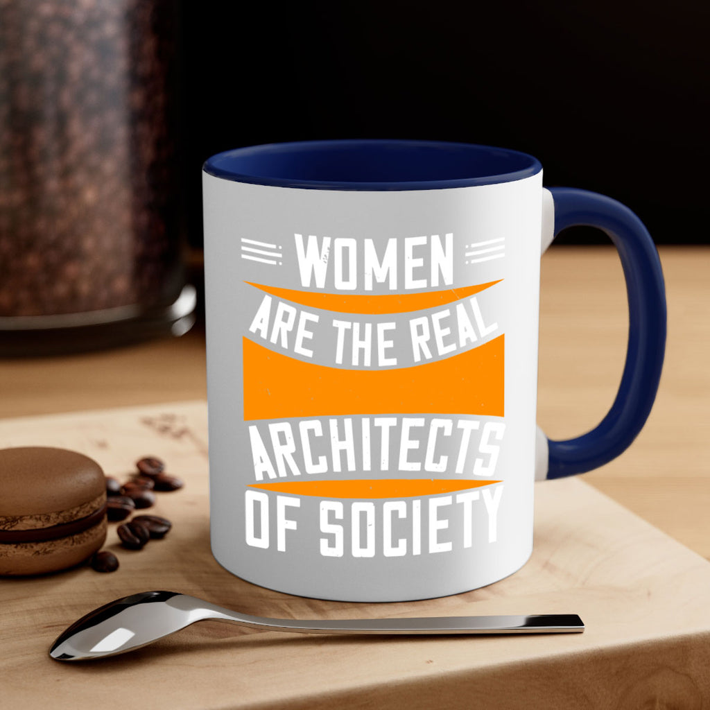 Women are the real architects Style 5#- World Health-Mug / Coffee Cup