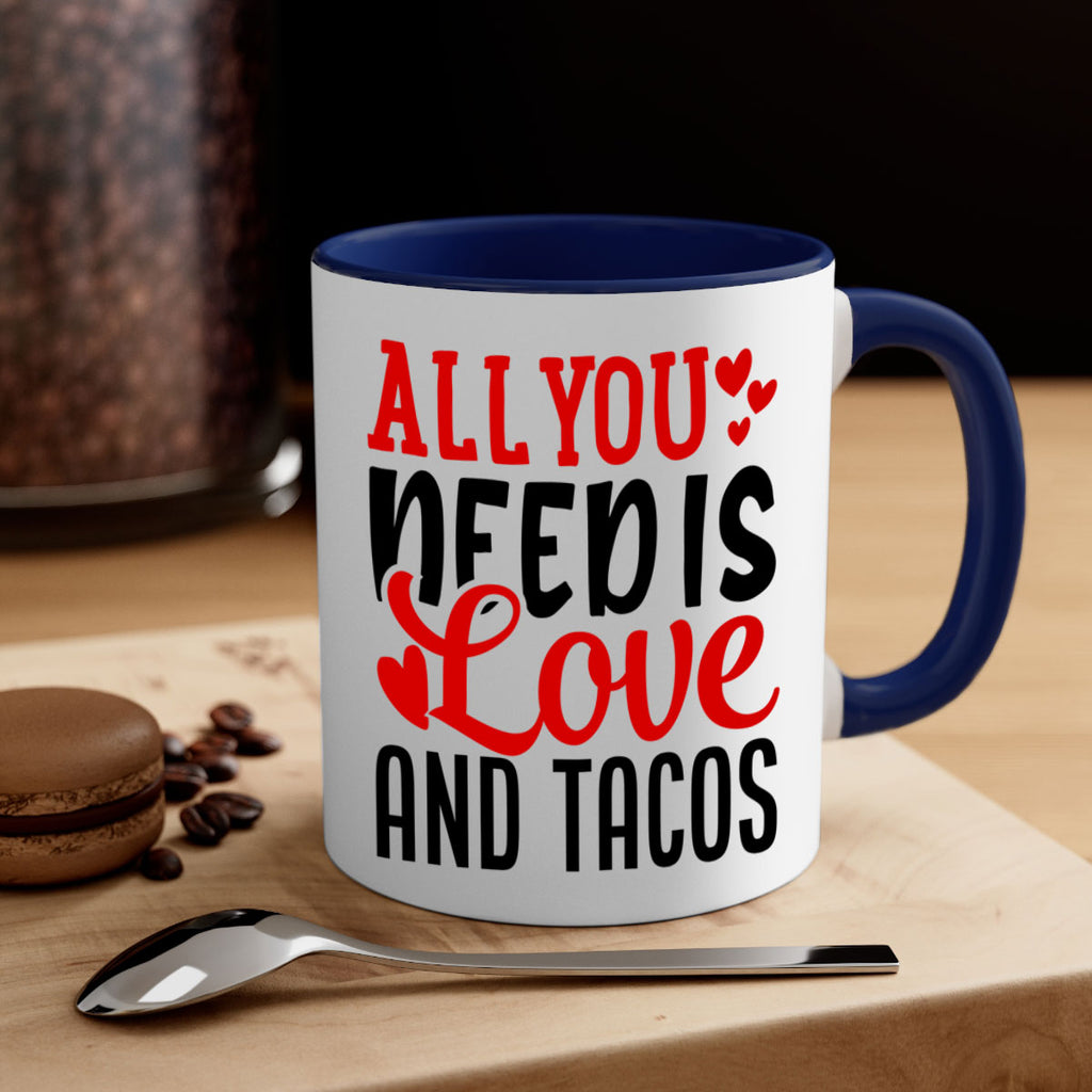 all you need is love and tacos 82#- valentines day-Mug / Coffee Cup