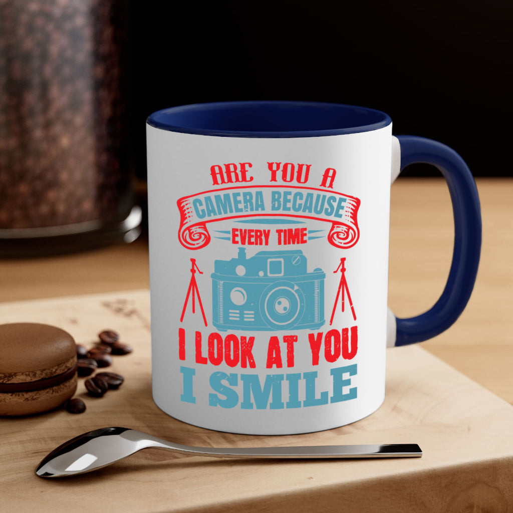 are you a camera because 46#- photography-Mug / Coffee Cup