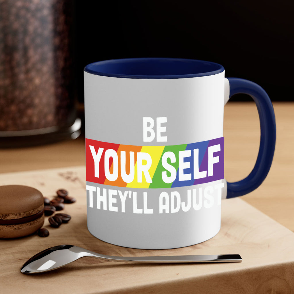 be yourself theyll adjust rainbow lgbt 160#- lgbt-Mug / Coffee Cup