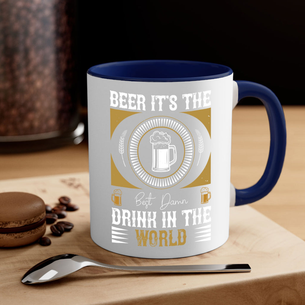 beer its the best damn drink in the world 102#- beer-Mug / Coffee Cup