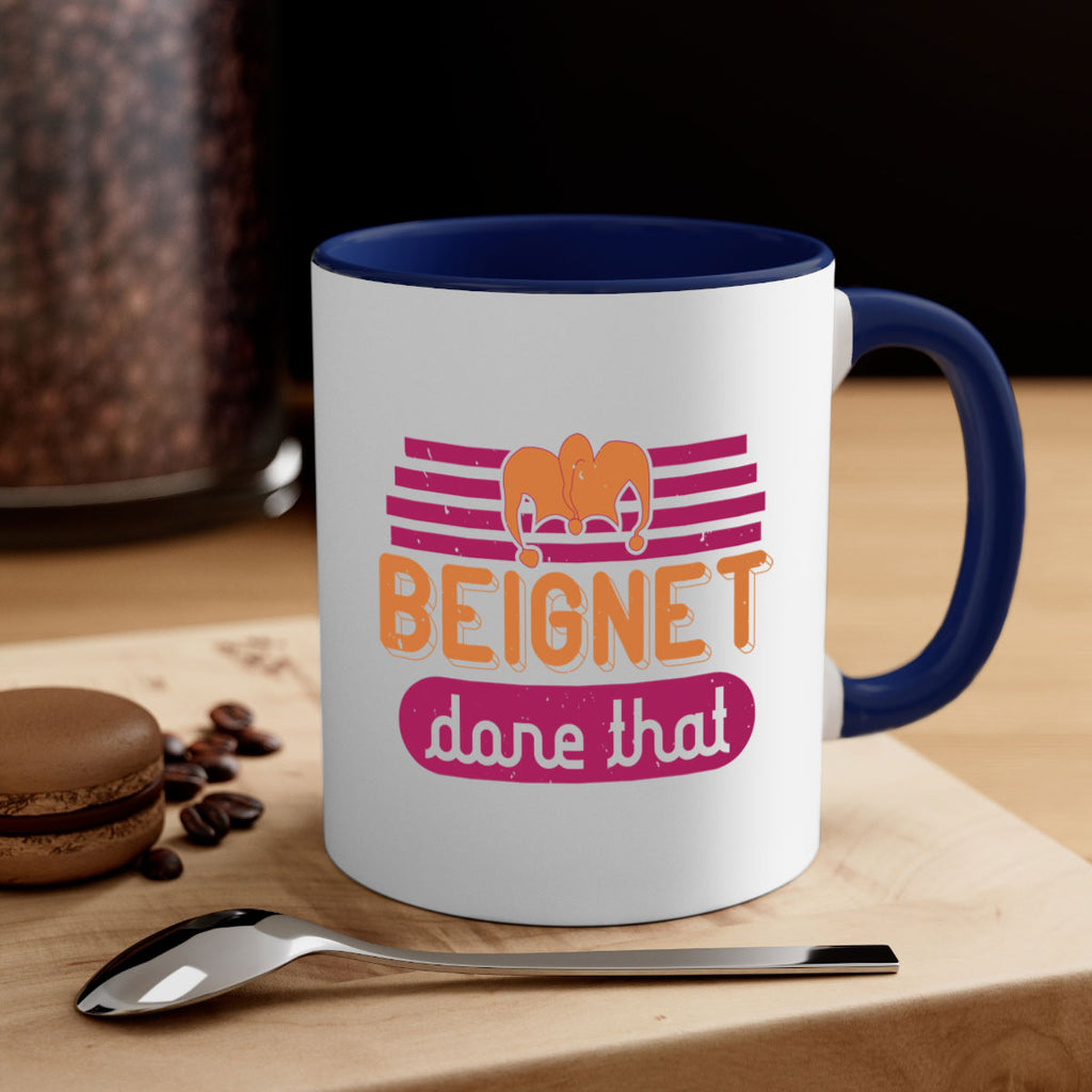 beignet done that 26#- mardi gras-Mug / Coffee Cup