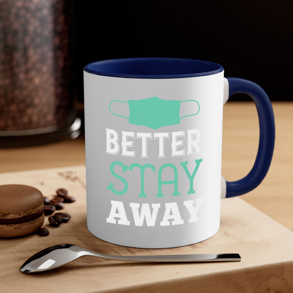 better stay away Style 37#- corona virus-Mug / Coffee Cup