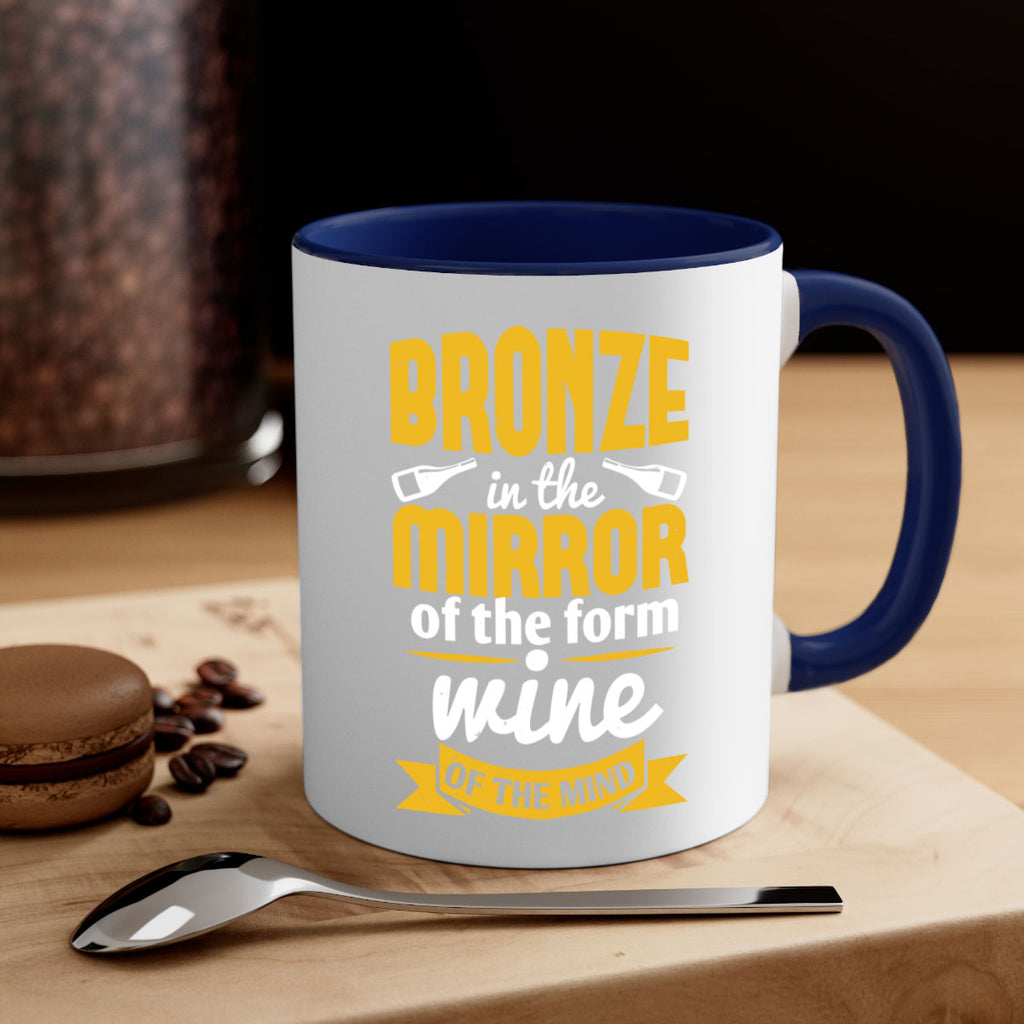 bronze in the mirror of the form wine of the mind 99#- wine-Mug / Coffee Cup