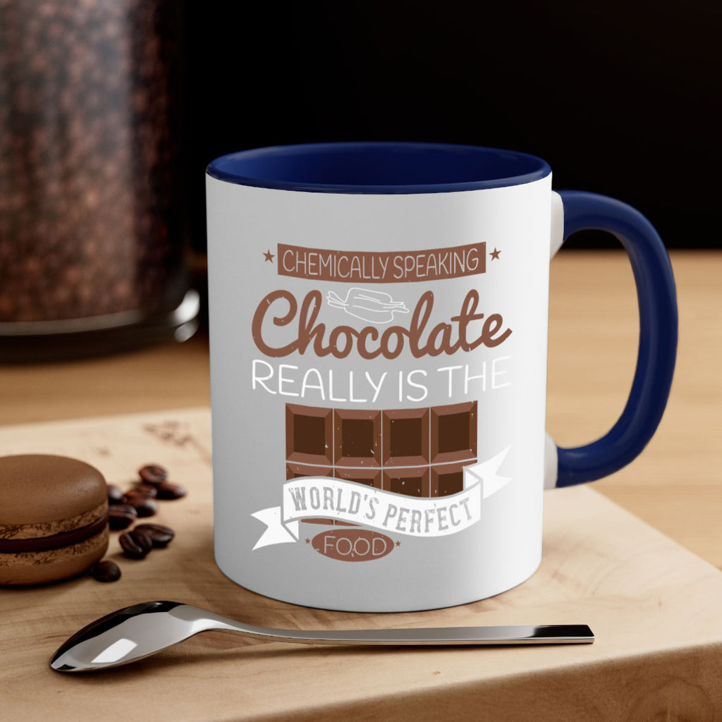chemically speaking chocolate really is the worlds perfect food 1#- chocolate-Mug / Coffee Cup
