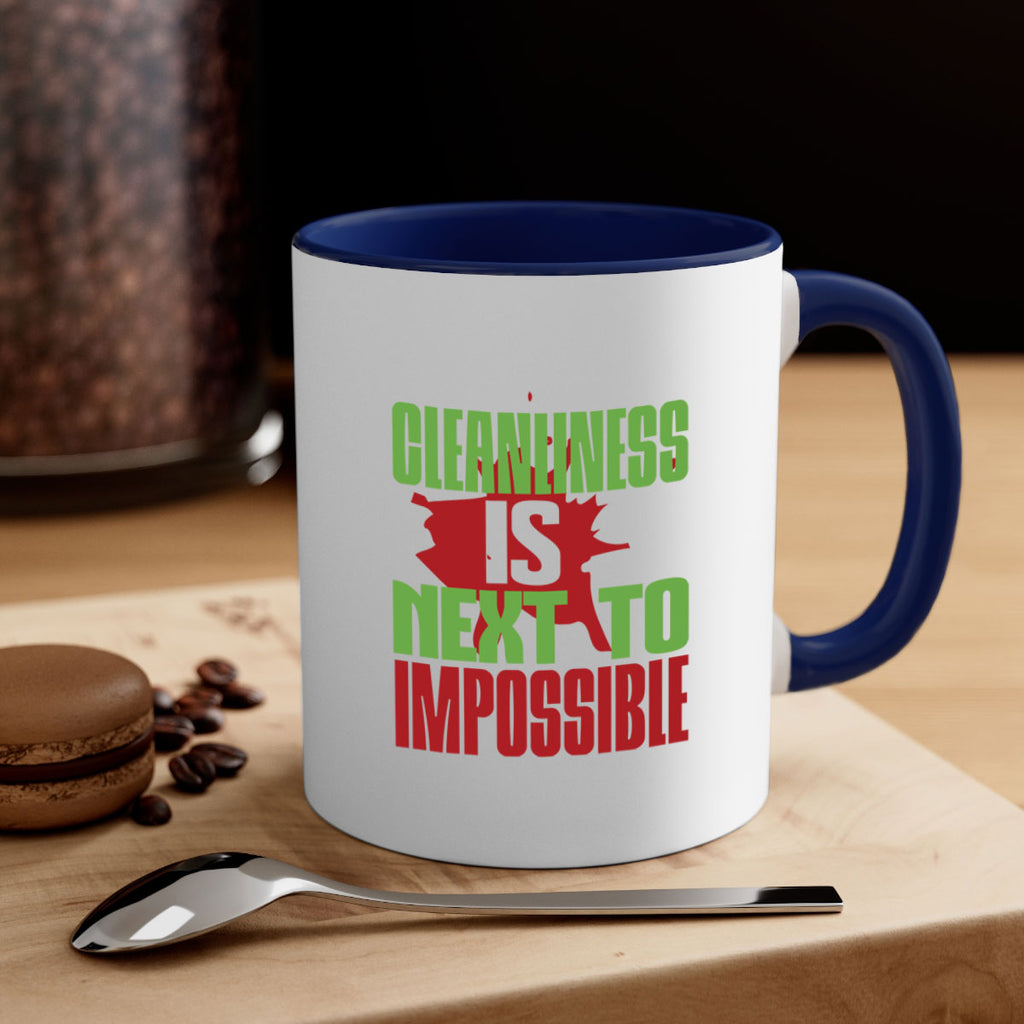 cleanilness is next to impossible Style 44#- cleaner-Mug / Coffee Cup