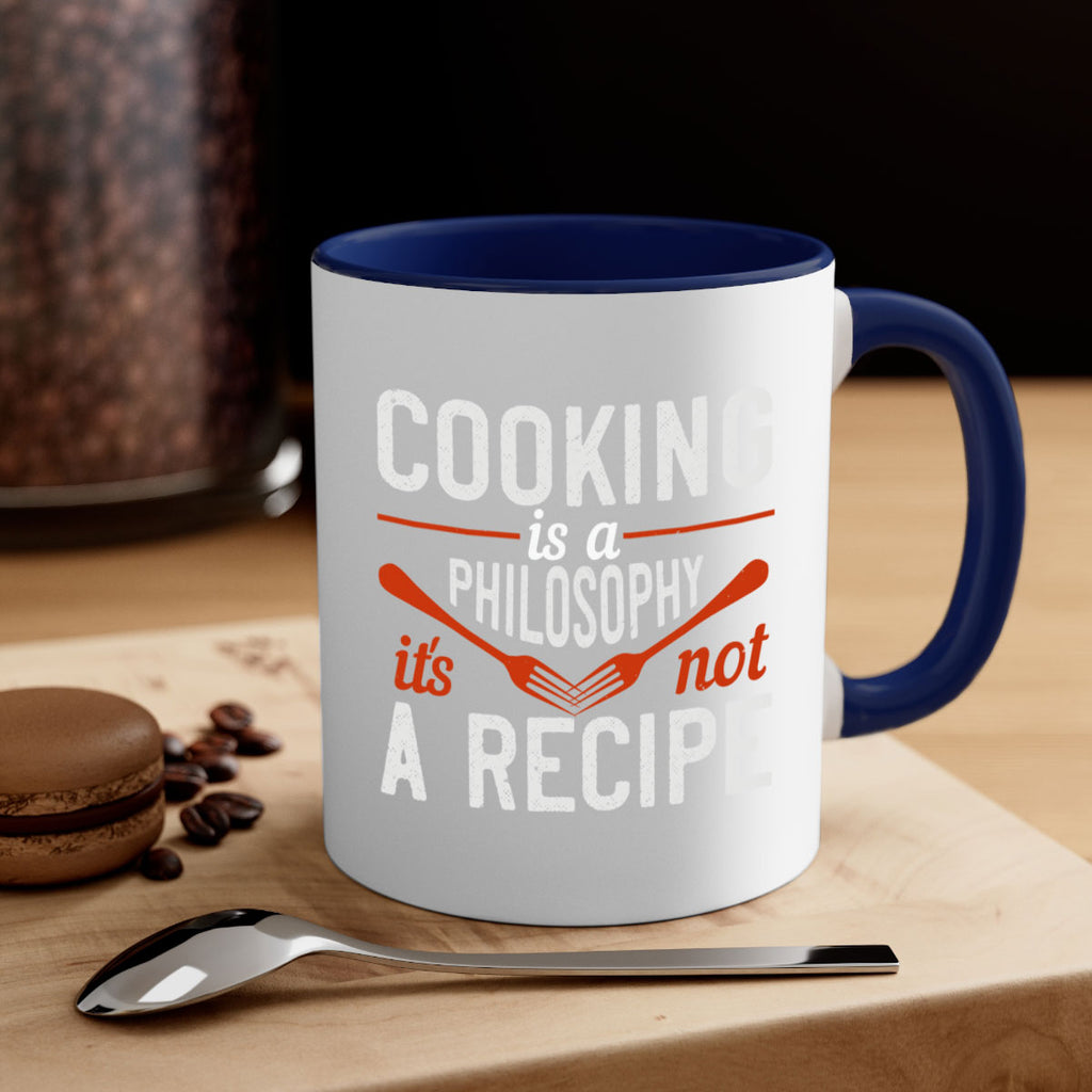 cooking is a philosophy its not a recipe 49#- cooking-Mug / Coffee Cup