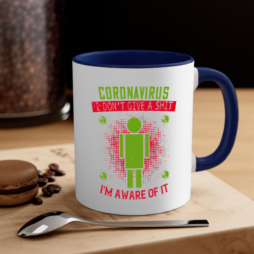 coronavirus i dont give a shit im aware of it Style 3#- corona virus-Mug / Coffee Cup