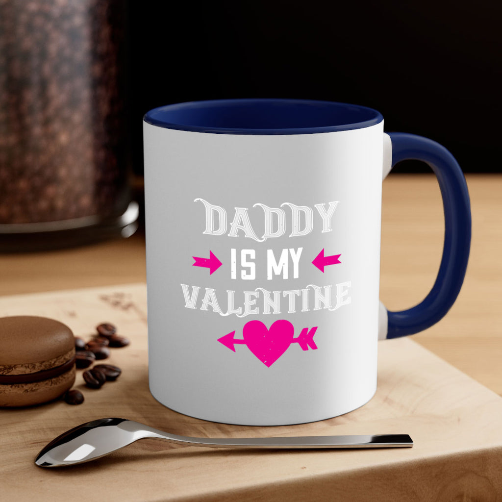 daddy is my valentine 64#- valentines day-Mug / Coffee Cup