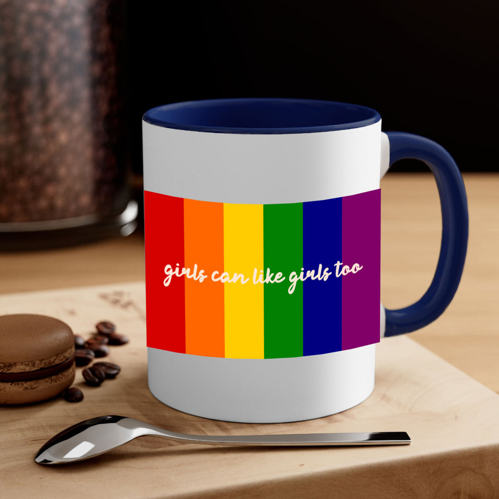 girls can like girls too 16#- lgbt-Mug / Coffee Cup