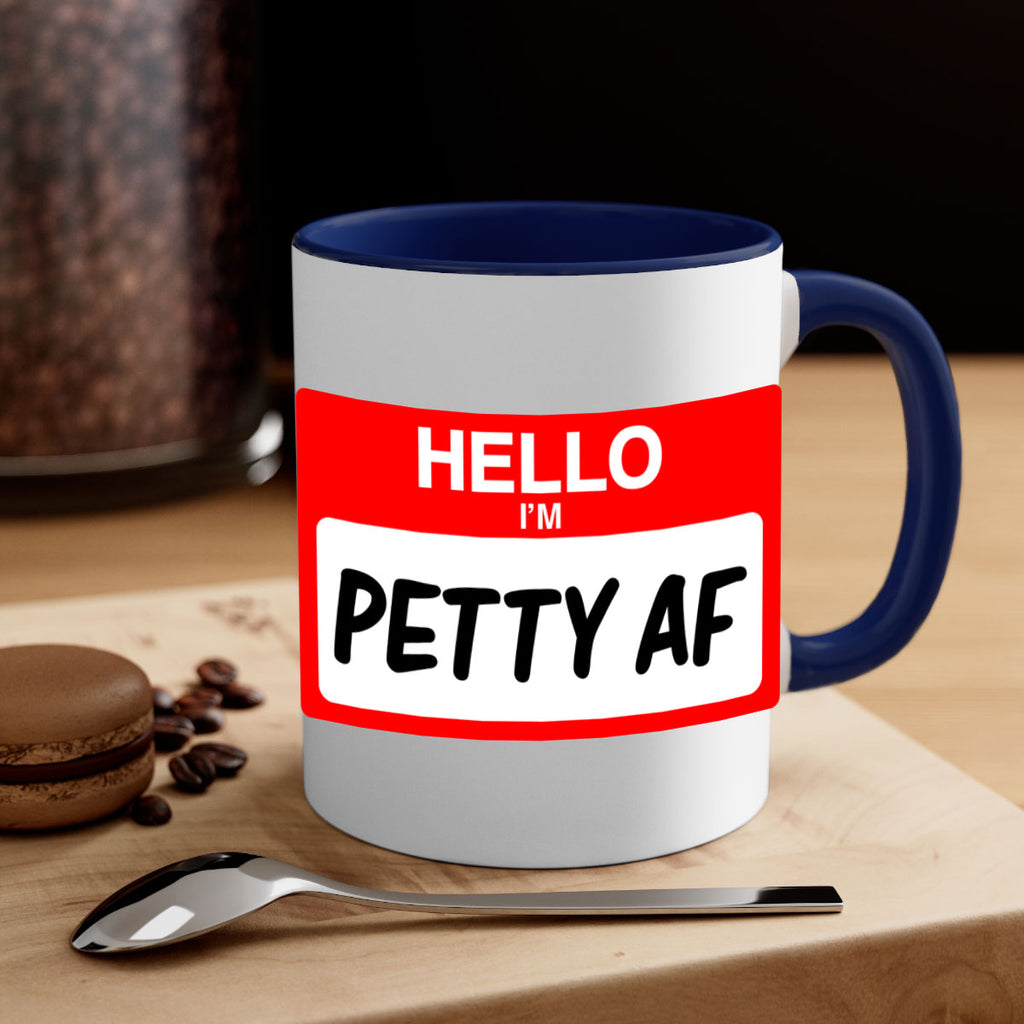 hello im pettyaf 130#- black words - phrases-Mug / Coffee Cup