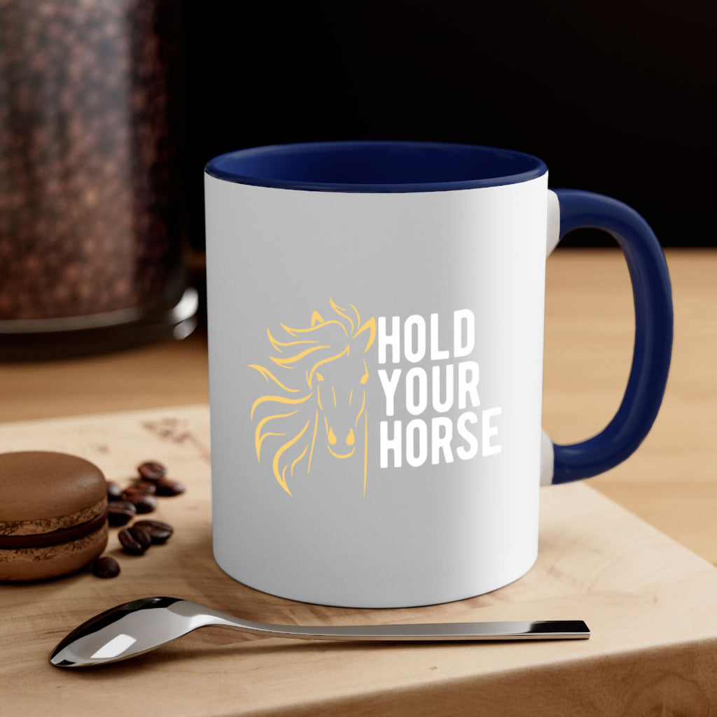 hold your horse Style 5#- horse-Mug / Coffee Cup