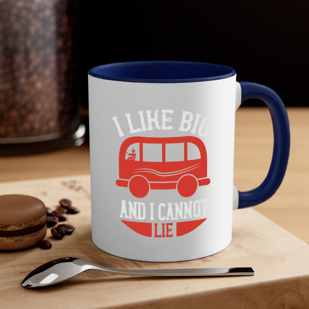 i like big and i cannot lie Style 31#- bus driver-Mug / Coffee Cup