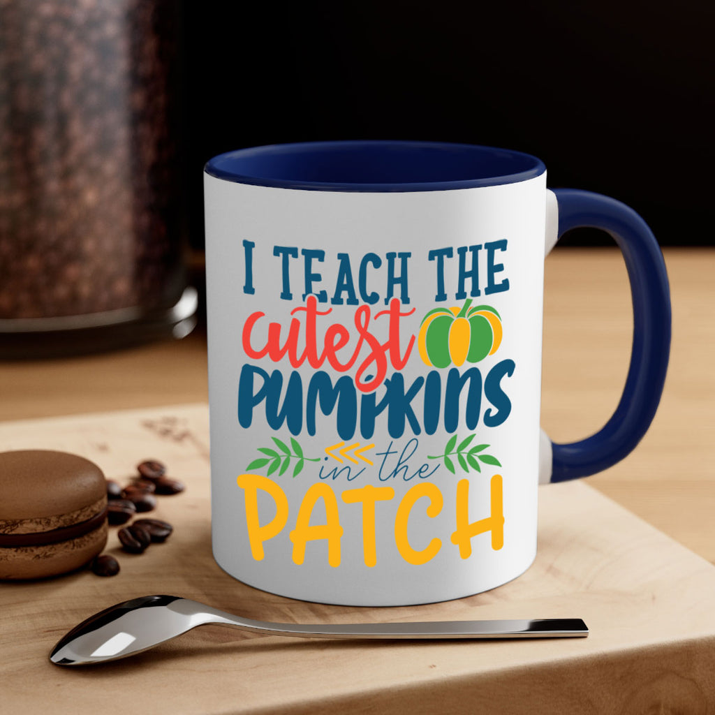 i teach the cutest pumpkins in the patch Style 175#- teacher-Mug / Coffee Cup