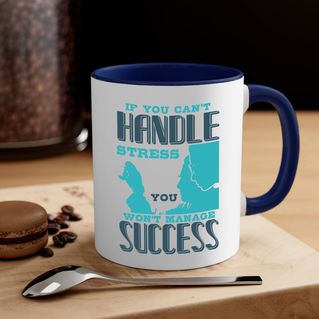 if you cant handle wont manage success Style 38#- medical-Mug / Coffee Cup