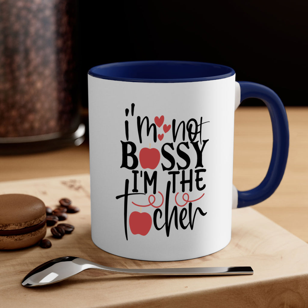 im not bossy im the teacher Style 115#- teacher-Mug / Coffee Cup