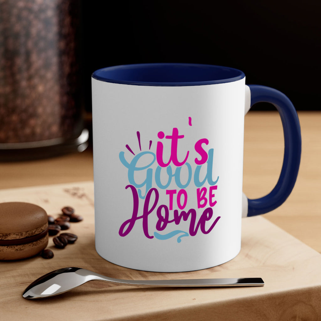 its good to be home 25#- Family-Mug / Coffee Cup