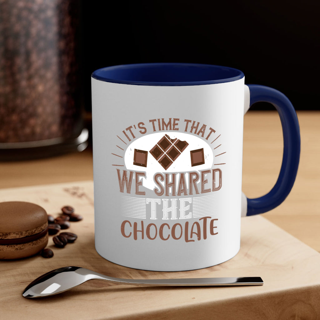 its time that we shared the chocolate 27#- chocolate-Mug / Coffee Cup