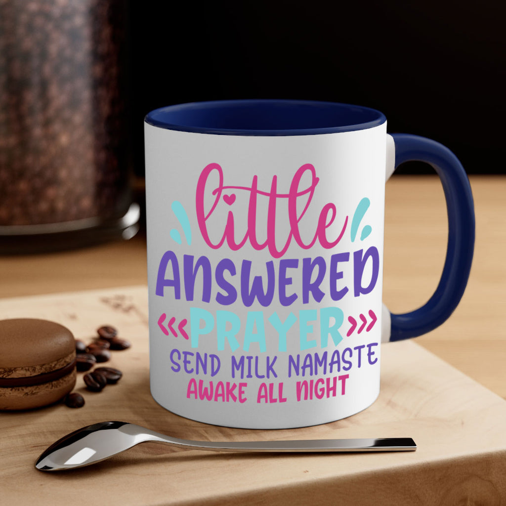 little answered prayer send milk namaste awake all night Style 233#- baby2-Mug / Coffee Cup