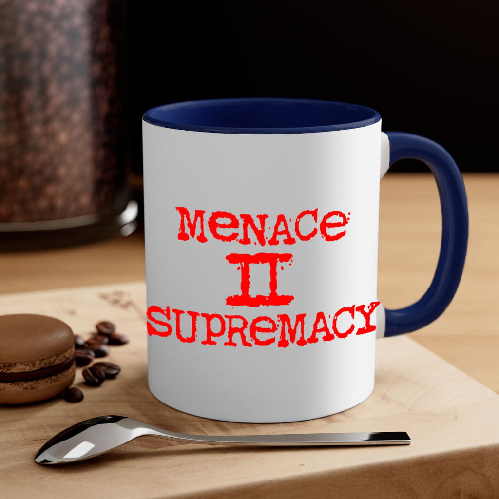 menace to supremacy 69#- black words - phrases-Mug / Coffee Cup