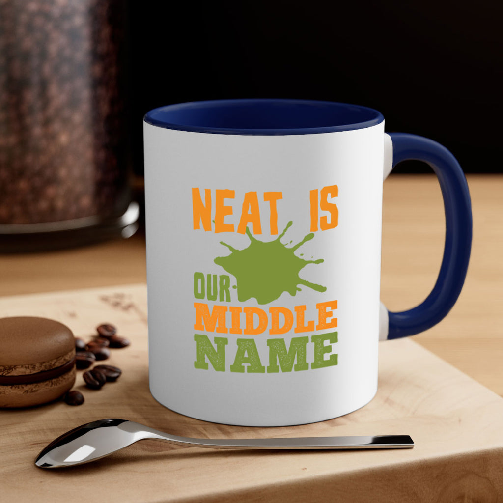 neat is our middle name Style 20#- cleaner-Mug / Coffee Cup