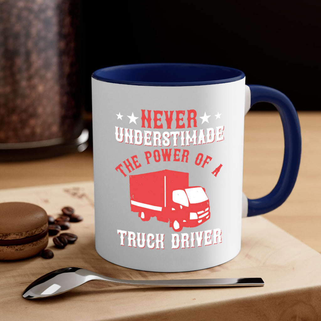 never understimade the power of a truck driver Style 27#- truck driver-Mug / Coffee Cup
