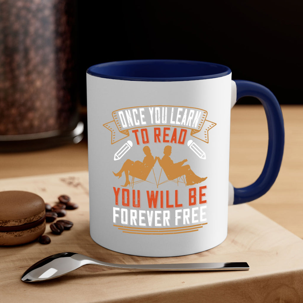 once you learn to read you will be forever free 55#- Reading - Books-Mug / Coffee Cup
