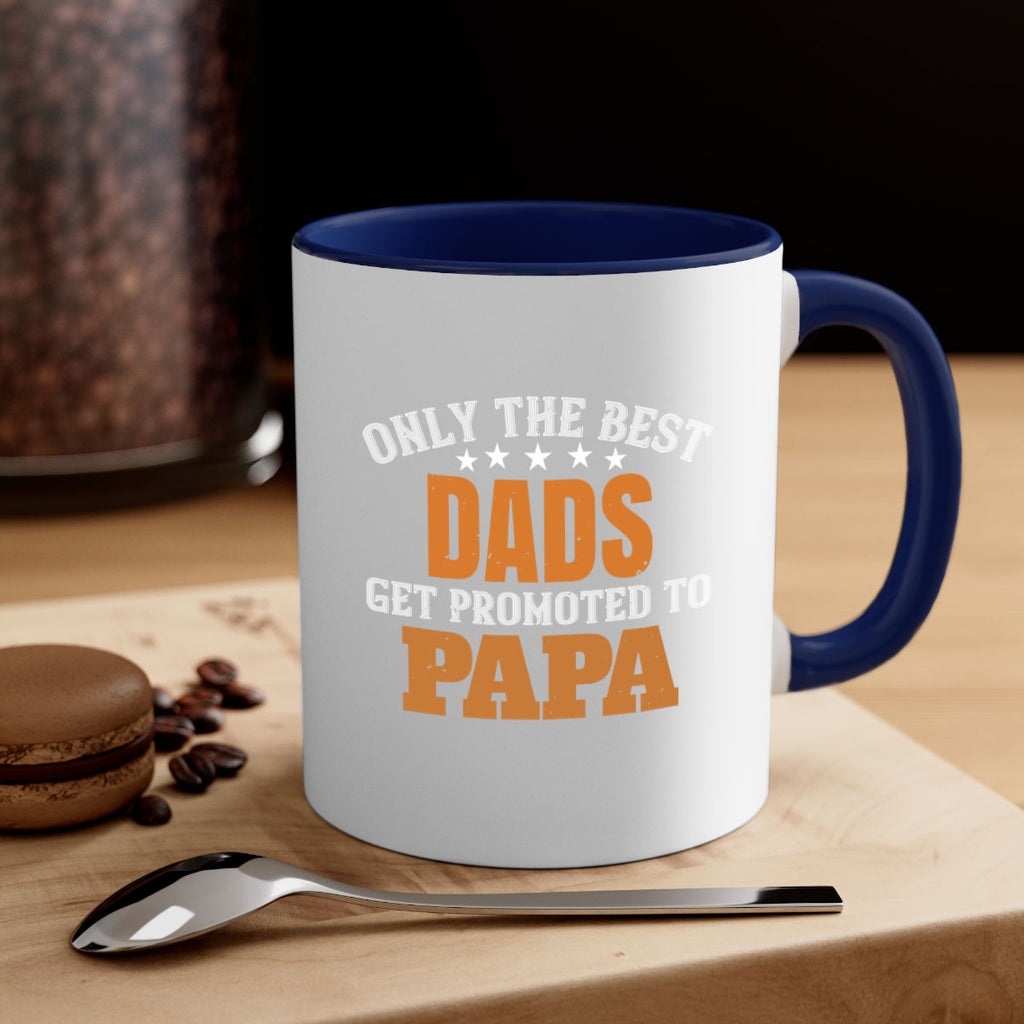 only the best dads get promoted to papa 24#- grandpa-Mug / Coffee Cup