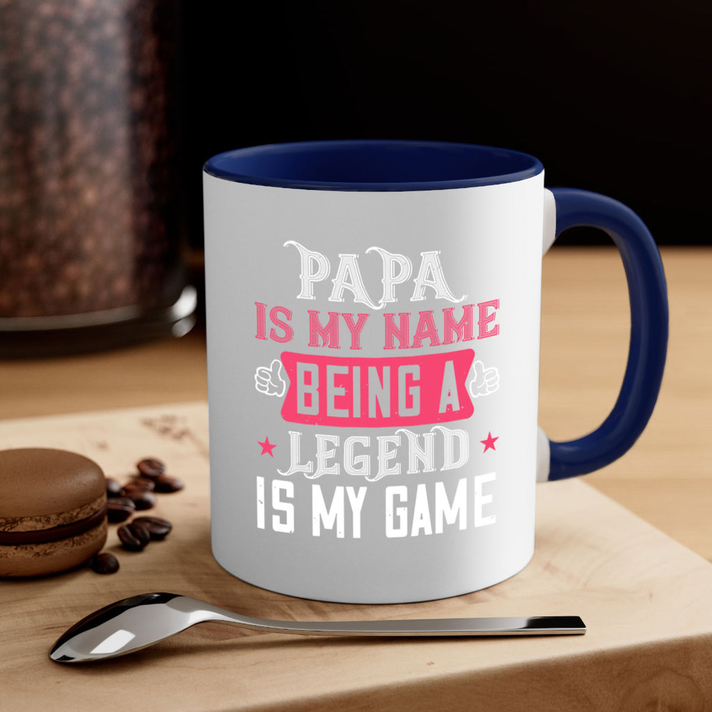papa is my name being a legeng is my game 18#- grandpa-Mug / Coffee Cup