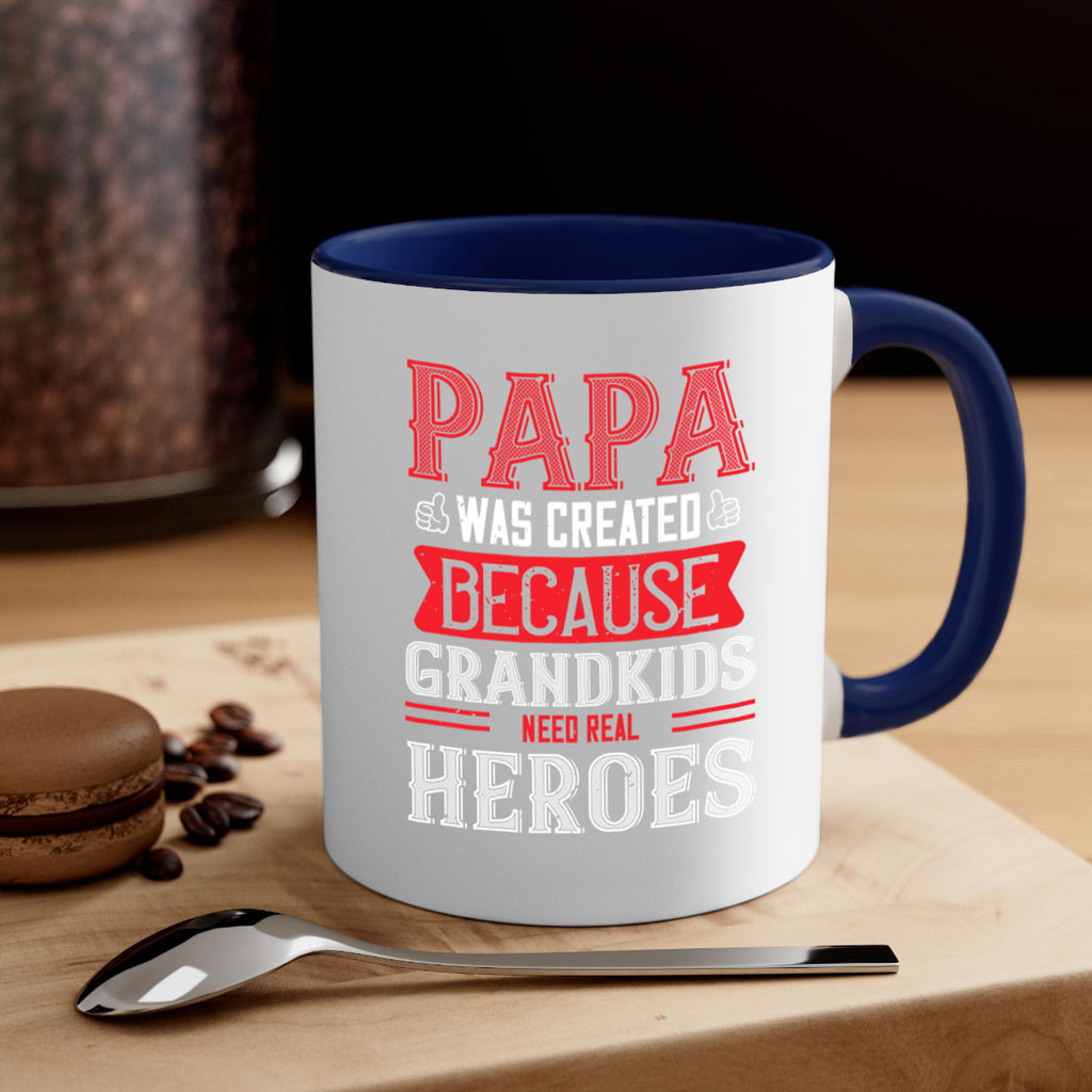 papa was created because grandkids need real 14#- grandpa-Mug / Coffee Cup