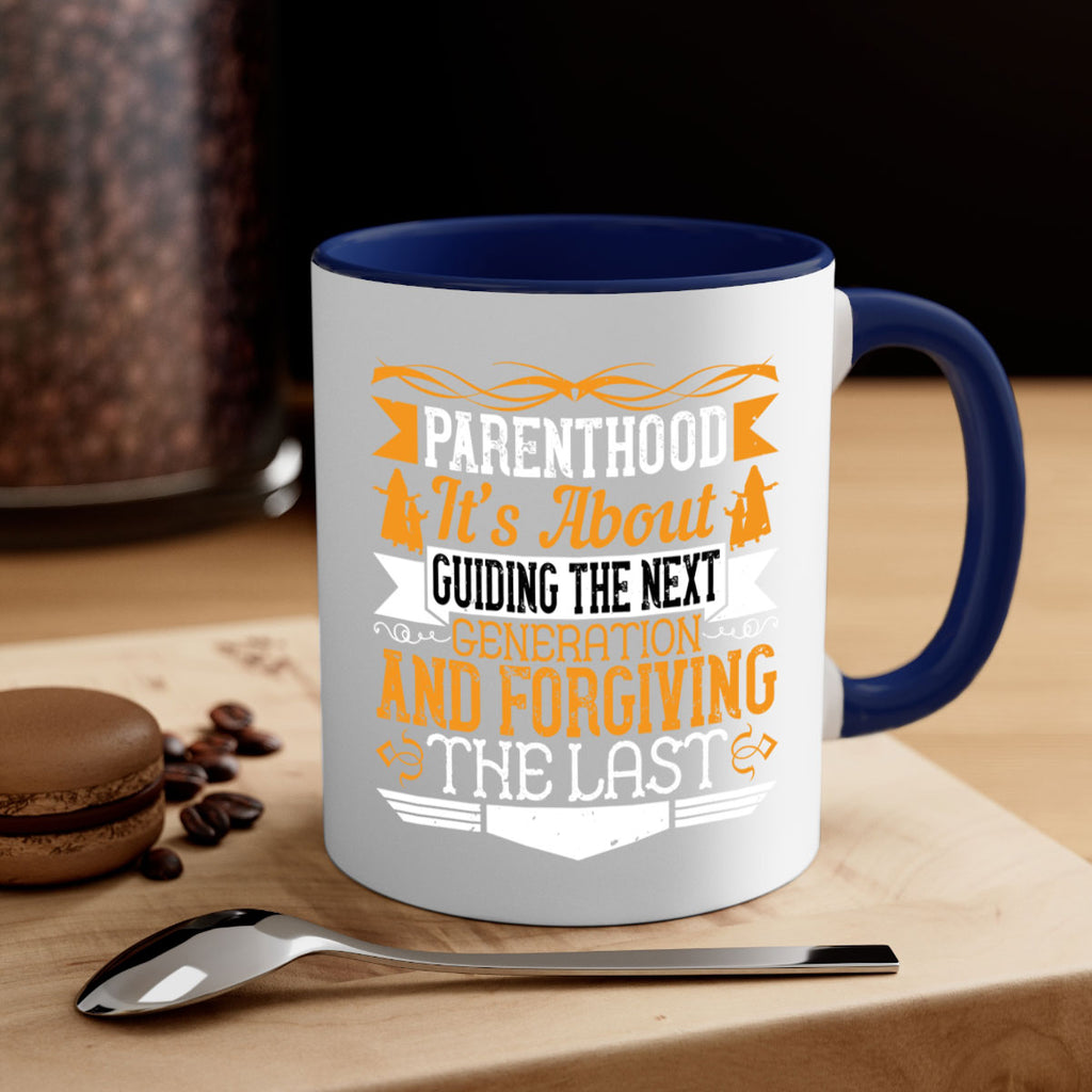 parenthood…it’s about guiding the next generation and forgiving the last 30#- parents day-Mug / Coffee Cup