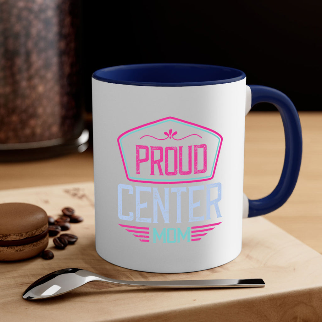 proud center mom 72#- mom-Mug / Coffee Cup