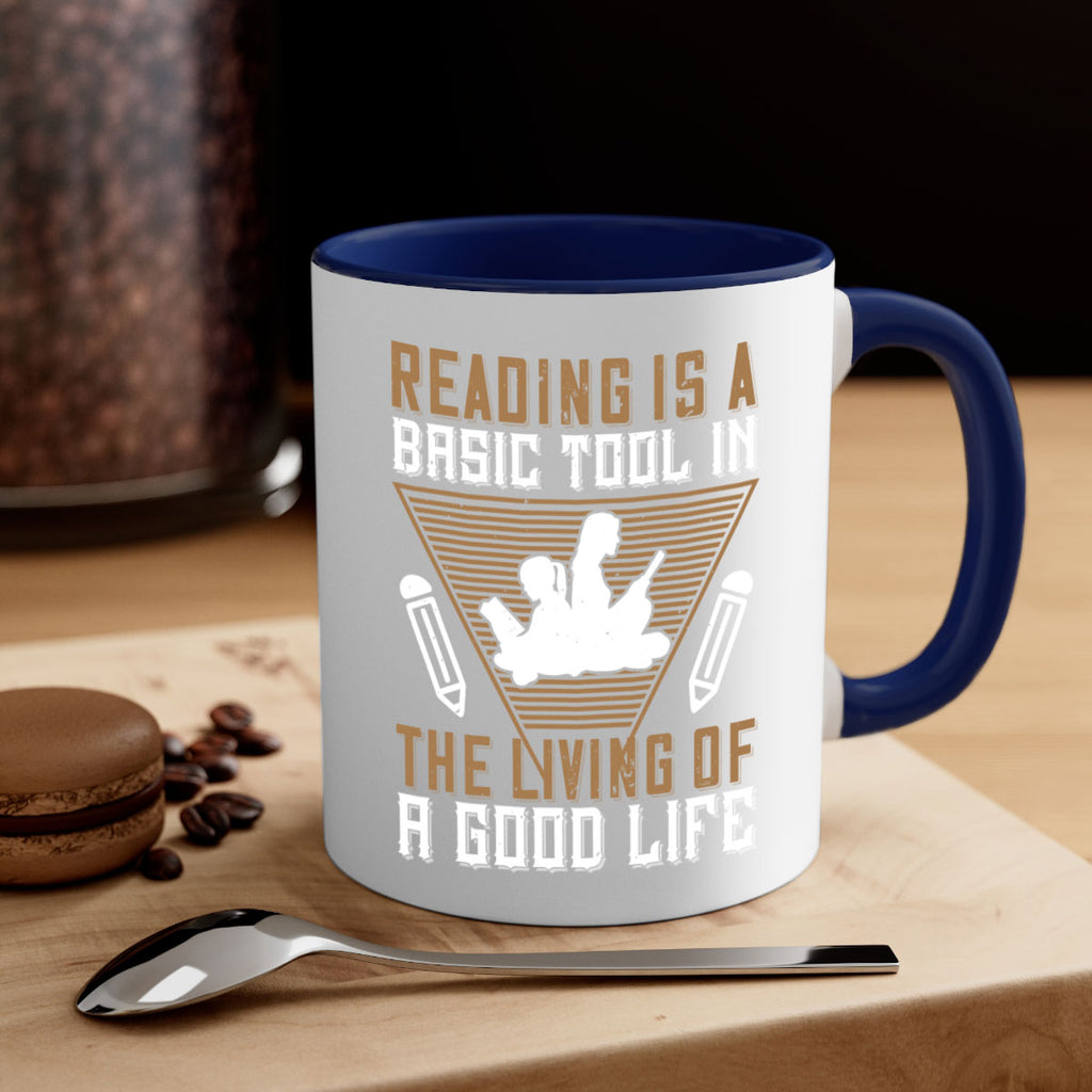 reading is a basic tool in the living of a good life 18#- Reading - Books-Mug / Coffee Cup