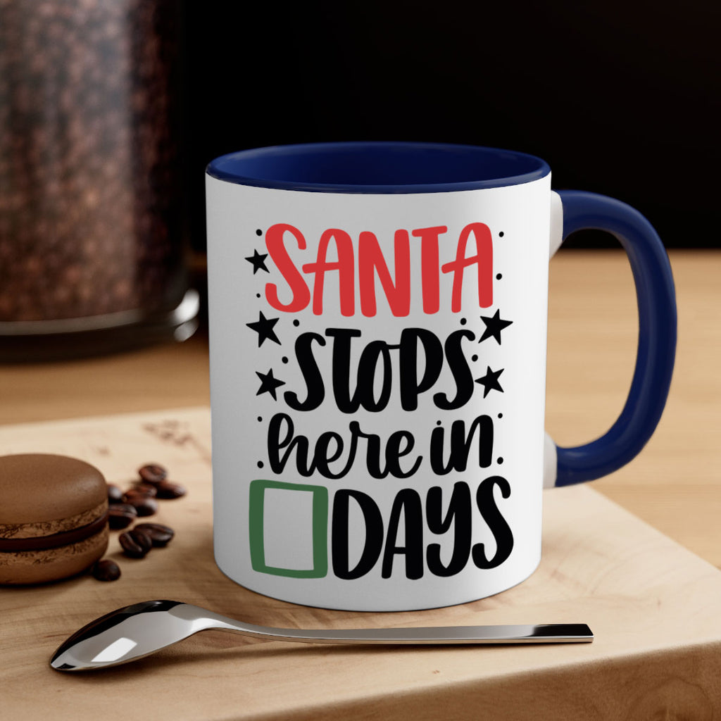 santa stops here in days 59#- christmas-Mug / Coffee Cup