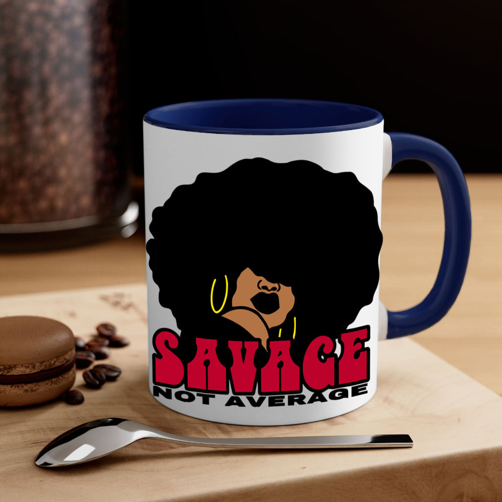 savage not average 1#- Black women - Girls-Mug / Coffee Cup