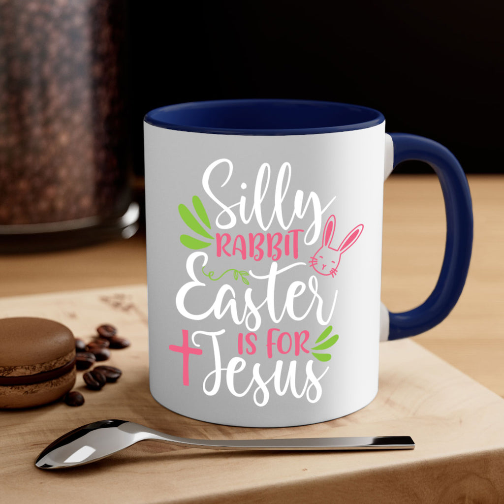 silly rabbit easter is for jesus 8#- easter-Mug / Coffee Cup