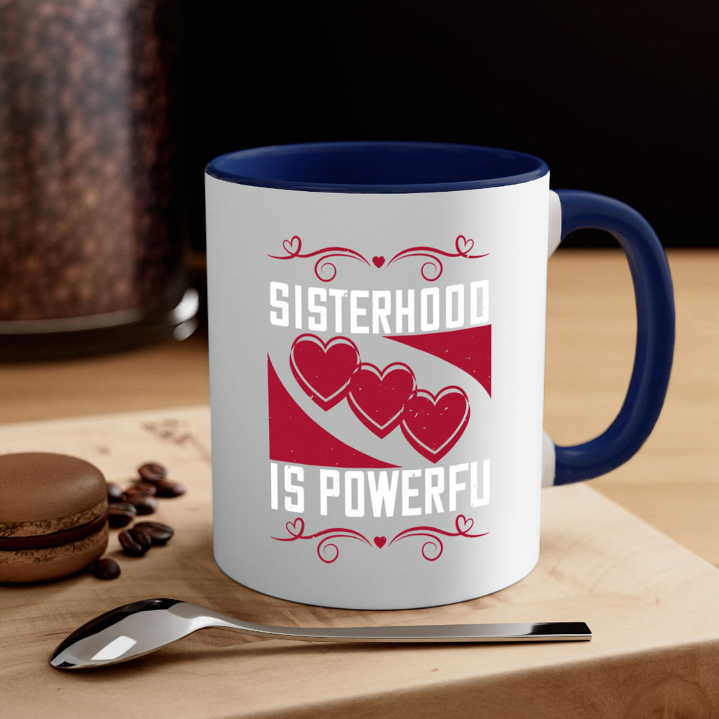 sisterhood is powerful 15#- sister-Mug / Coffee Cup