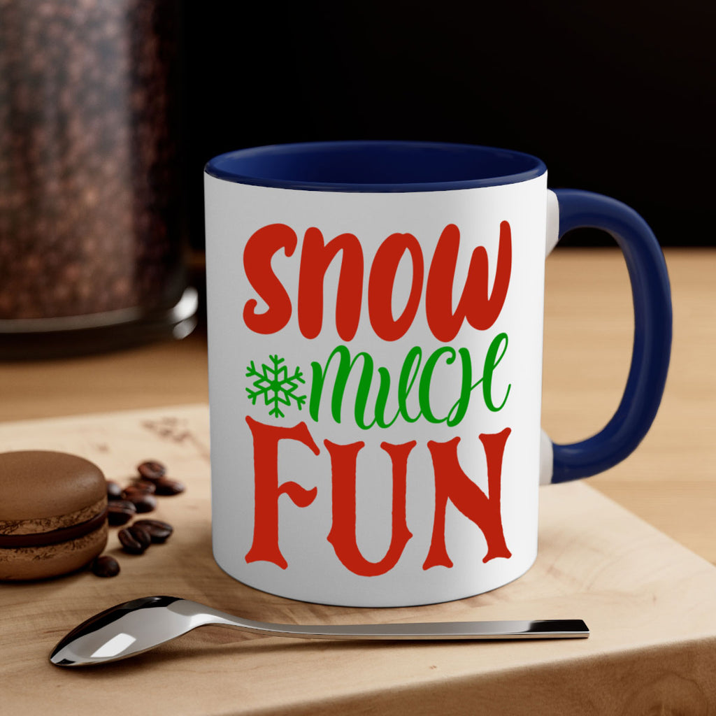 snow much fun 327#- christmas-Mug / Coffee Cup