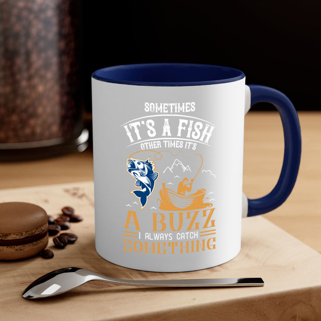 sometimes its a fish other times 282#- fishing-Mug / Coffee Cup