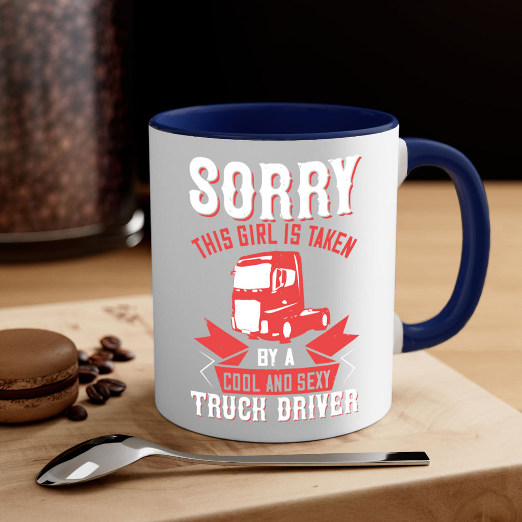 sorry this girl is taken by a cool and sexy truck driver Style 22#- truck driver-Mug / Coffee Cup