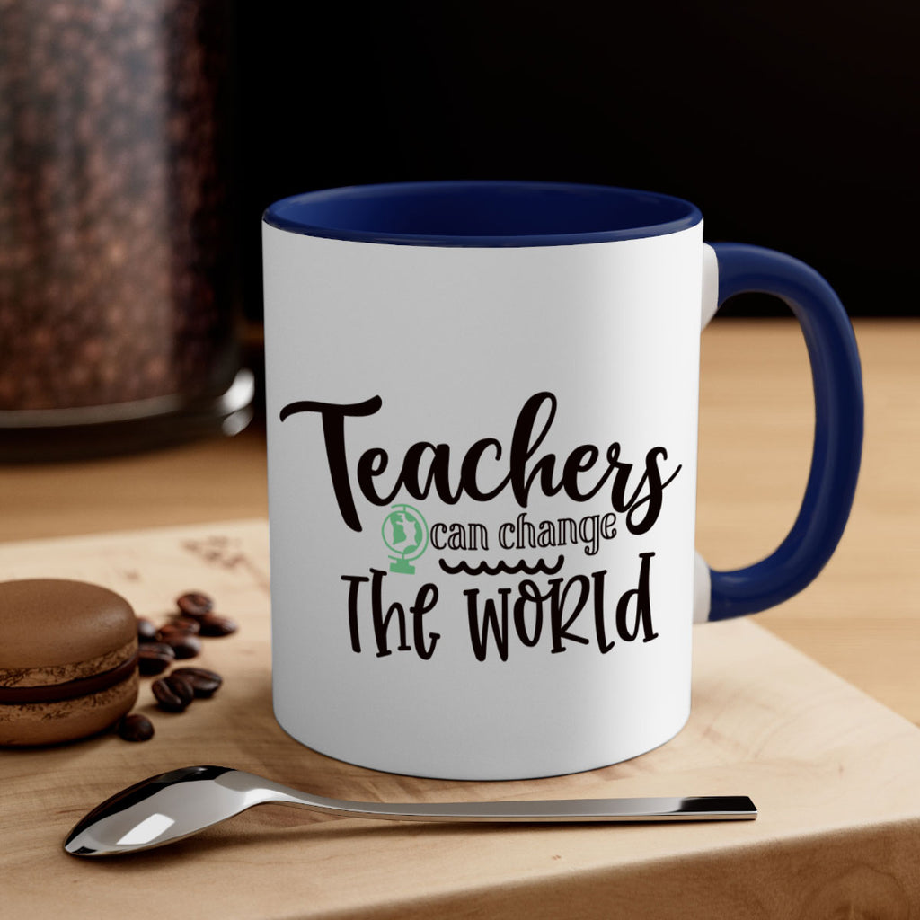 teachers can change the world Style 135#- teacher-Mug / Coffee Cup