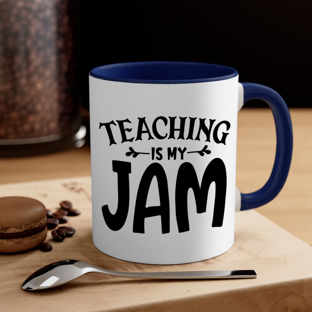 teaching is my jam Style 125#- teacher-Mug / Coffee Cup