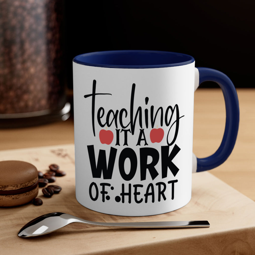 teaching it a work of heart Style 124#- teacher-Mug / Coffee Cup